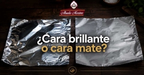 ¿De qué lado se usa el papel aluminio? Cara brillante vs cara mate